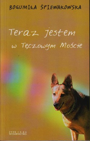 Teraz jestem w Tęczowym Moście