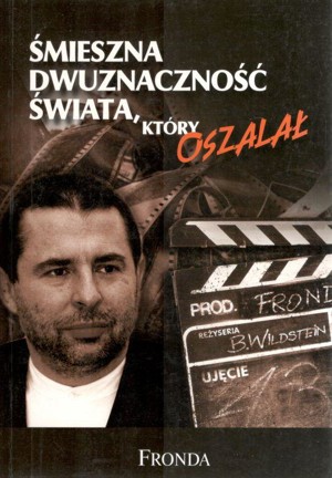 Śmieszna dwuznaczność świata, który oszalał