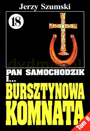 Pan Samochodzik i… Bursztynowa komnata. Krzyż i podkowa
