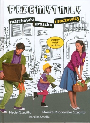 Przemytnicy marchewki,  groszku i soczewicy