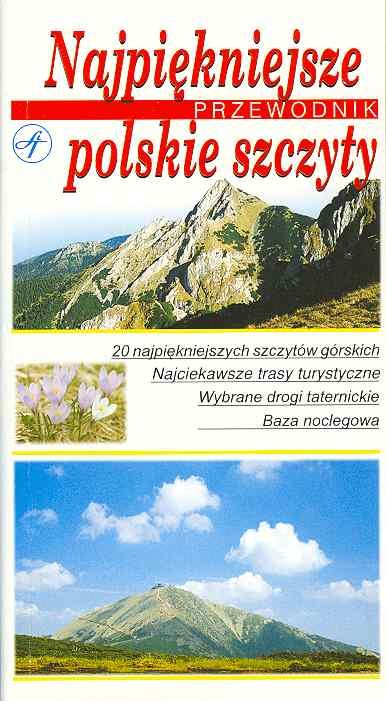 Najpiękniejsze polskie szczyty. Przewodnik