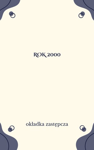 Rok 2000. Przepowiednie wielkich wizjonerów, także dla każdego znaku zodiaku