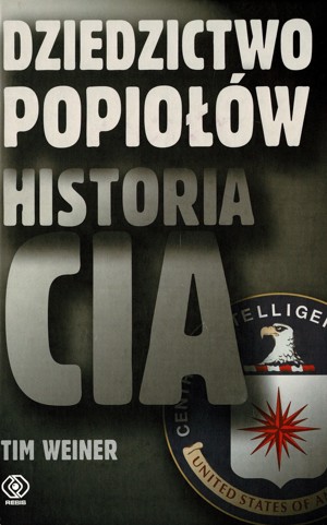 Dziedzictwo Popiołów. Historia CIA