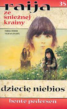 Raija ze śnieżnej krainy (35). Dziecię niebios