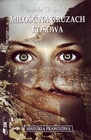 Miłość na gruzach Kosowa