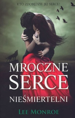 Mroczne Serce. Nieśmiertelni