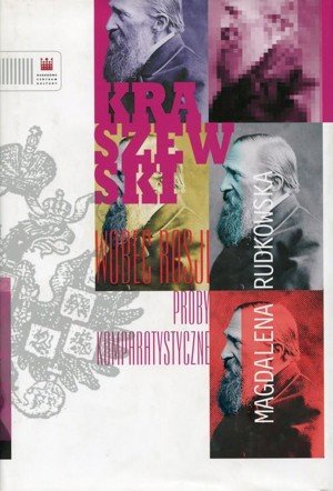 Kraszewski wobec Rosji. Próby komparatystyczne
