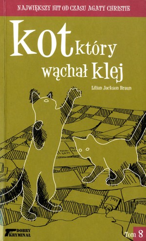 Kot, który wąchał klej
