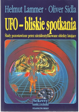 UFO – bliskie spotkania. Ślady pozostawione przez niezidentyfikowane obiekty latające
