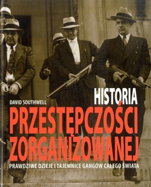 Historia Przestępczości Zorganizowanej