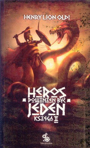 Heros powinien być jeden: księga I