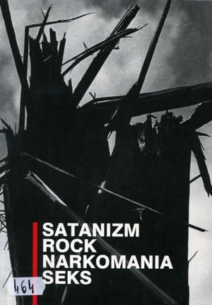 Satanizm. Rock. Narkomania. Seks