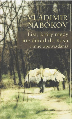 List, który nigdy nie dotarł do Rosji i inne opowiadania