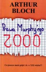 Prawa Murphy’ego 2000. Co jeszcze może pójść źle w XXI wieku?!