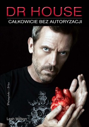 Dr House. Całkowicie bez autoryzacji