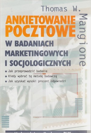 Ankietowanie pocztowe w badaniach marketingowych i socjologicznych