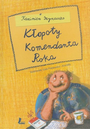 Kłopoty Komendanta Roka