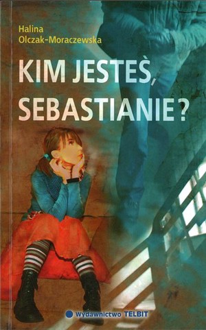 Kim jesteś, Sebastianie?
