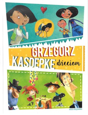 Grzegorz Kasdepke dzieciom