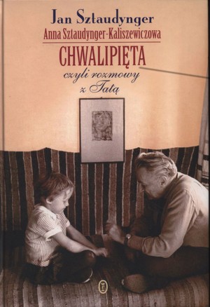 Chwalipięta czyli Rozmowy z Tatą