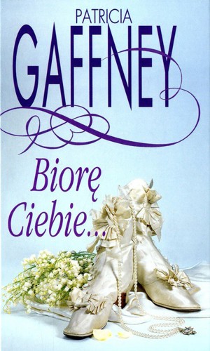 Biorę Ciebie…