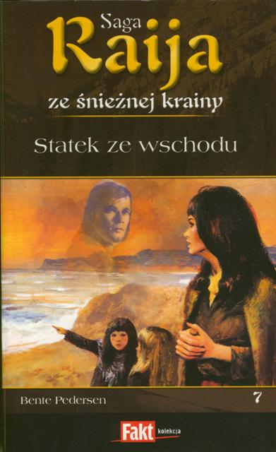 Raija ze śnieżnej krainy (7). Statek ze wschodu