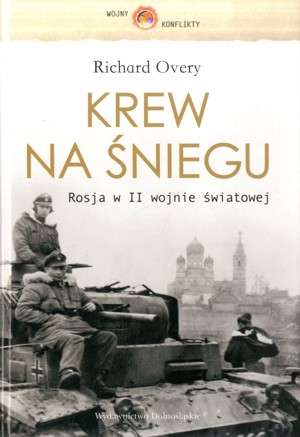 Krew na Śniegu. Rosja w II wojnie światowej