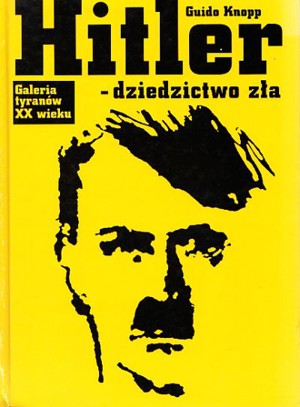 Hitler – dziedzictwo zła