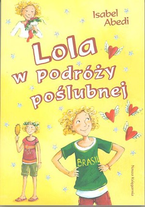 Lola w podróży poślubnej