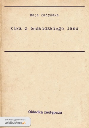 Kika z beskidzkiego lasu