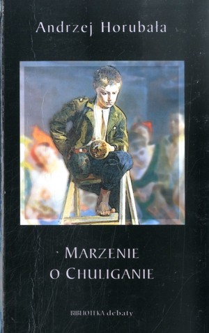 Marzenie o chuliganie