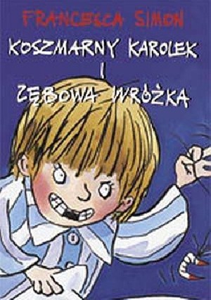 Koszmarny Karolek i Zębowa Wróżka