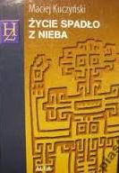 Życie spadło z nieba