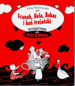 Franek, Hela, Bobas i koń trojański
