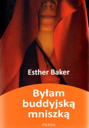 Byłam buddyjską mniszką