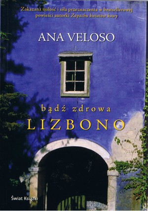 Bądź zdrowa, Lizbono