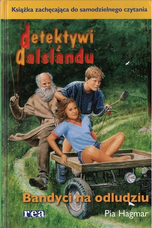 Detektywi z Dalslandu. Bandyci na odludziu