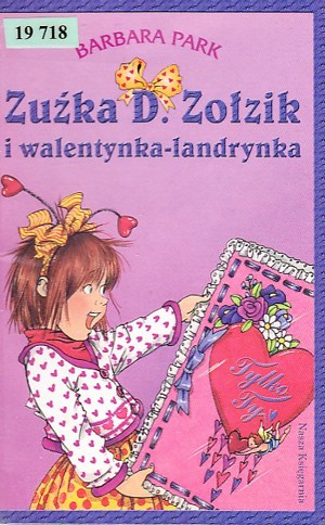 Zuźka D. Zołzik i walentynka-landrynka
