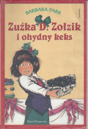 Zuźka D. Zołzik i ohydny keks