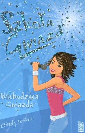 Szkoła Gwiazd: Wschodząca gwiazda