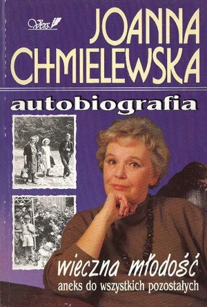 Autobiografia. Wieczna młodość. Aneks do wszystkich pozostałych