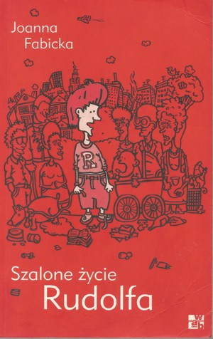 Szalone życie Rudolfa