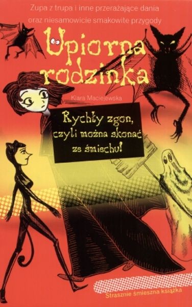 Upiorna rodzinka. Rychły zgon czyli można skonać ze śmiechu!