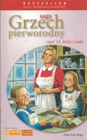 Grzech pierworodny. Róże z lodu