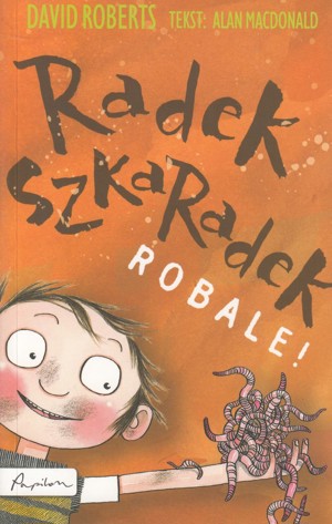Radek Szkaradek: Robale!