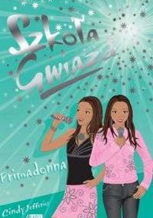 Szkoła Gwiazd: Primadonna