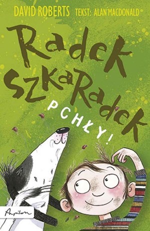 Radek Szkaradek. Pchły!