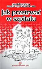 Jak przetrwać w szpitalu