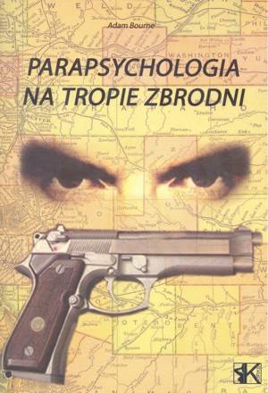 Parapsychologia na tropie zbrodni