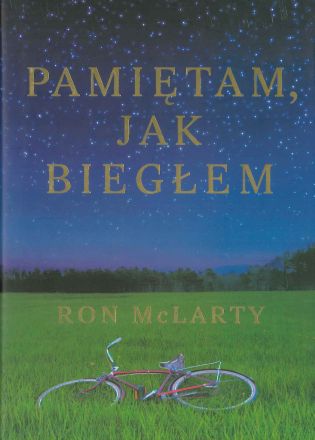 Pamiętam, jak biegłem